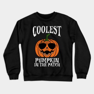 Coolest Pumpkin In The Patch - Halloween Crewneck Sweatshirt